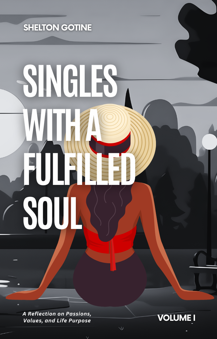 singles with a fulfilled soul – volume i – shelton gotine